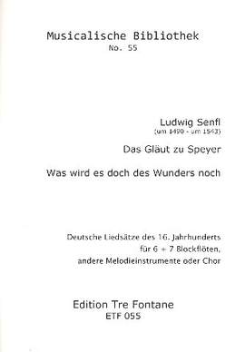 Senfl, L: 2 Liedsätze des 16.Jahrhunderts