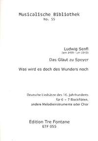 Senfl, L: 2 Liedsätze des 16.Jahrhunderts