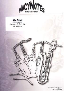 Wiebe, G: My Tune für 5 Saxophone