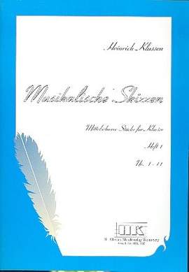 Klassen, H: Musikalische Skizzen Band 1 (Nr.1-11) Mittelschwere Stücke