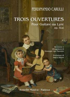 Carulli, F: Trois Ouvertures op. 6 [a]