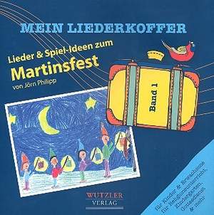 Philipp, J: Lieder und Spielideen zum Martinsfest