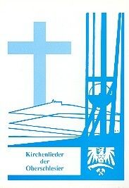 Kirchenlieder der Oberschlesier