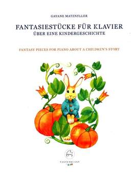 Matzneller, G: Fantasiestücke über eine Kindergeschichte