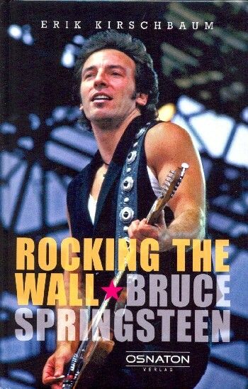 Kirschbaum, E: Rocking the Wall