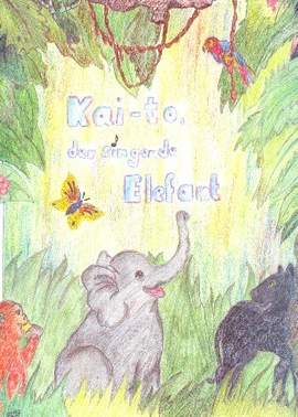 Kai-to, der singende Elefant