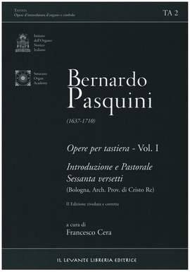 Pasquini, B: Opere per tastiera vol.1