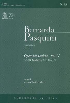 Pasquini, B: Opere per tastiera vol.5
