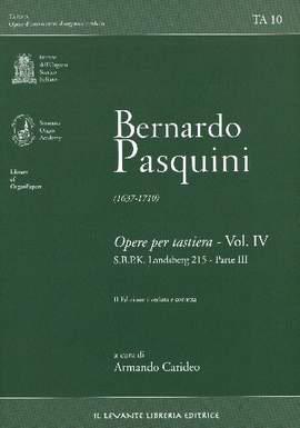 Pasquini, B: Opere per tastiera vol.4