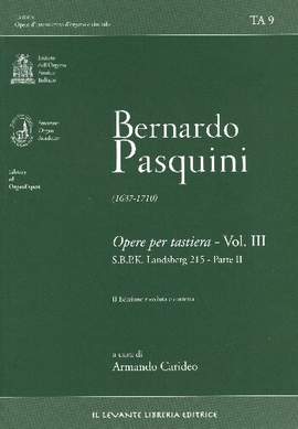 Pasquini, B: Opere per tastiera vol.3