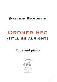 Baadsvik, O: Ordner Seg - it'll be alright