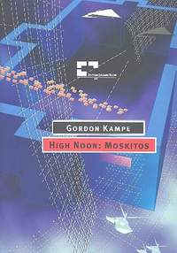 Kampe, G: High Noon: Moskitos