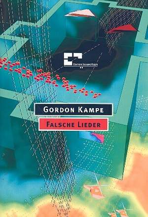 Kampe, G: Falsche Lieder