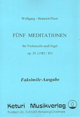 Ebert, W: 5 Meditationen op.20 für Violoncello und