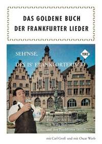 Das goldene Buch der Frankfurter Lieder: