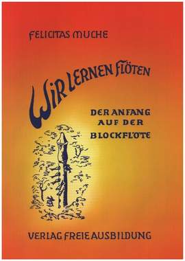 Muche, F: Wir lernen Flöten