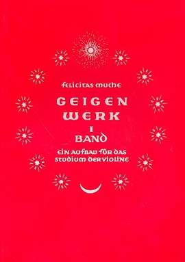 Muche, F: Geigenwerk Band 1