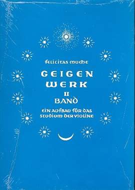 Muche, F: Geigenwerk Band 2 Ein Aufbau