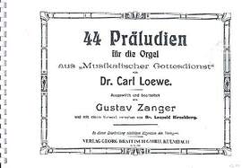 Loewe, C: 44 Präludien aus 'Musikalischer Gottesdienst'
