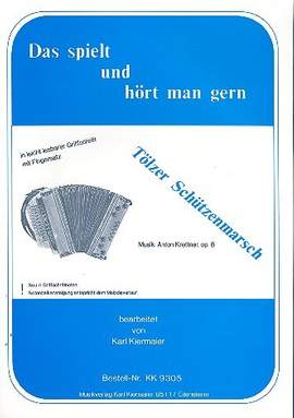 Krettner, A: Tölzer Schützenmarsch op.8