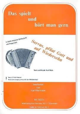 Moik, K: Servus, pfüat Gott und Auf Wiedersehen