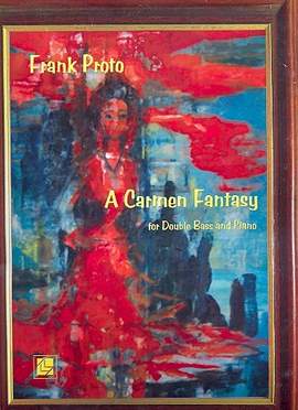 Proto, F: A Carmen Fantasy