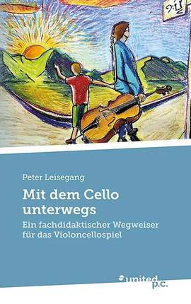 Leisegang, P: Mit dem Cello unterwegs