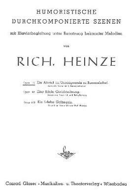 Heinze, R: Ein Abend im Gesangverein zu Bummelsdorf op.15