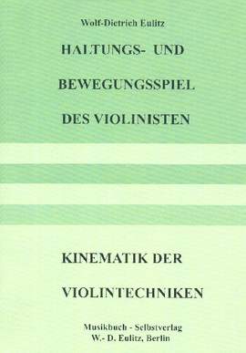 Eulitz, W: Haltungs- und Bewegungsspiel des Violinisten