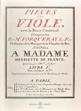 Forqueray, A: Pieces de Viole 1