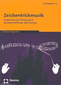 Heiligenthal, B: Zeichentrickmusik Funktionen der Filmmusik in Zeichentrickfilmen