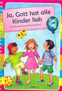 Birkenfeld, M: Ja, Gott hat alle Kinder lieb