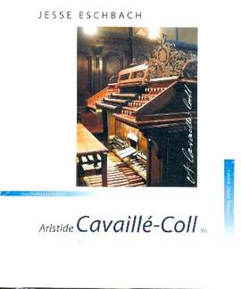 Eschbach, J: Aristide Cavaille-Coll vol.1