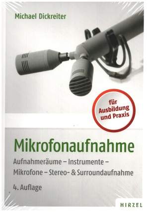 Dickreiter, M: Mikrofonaufnahme