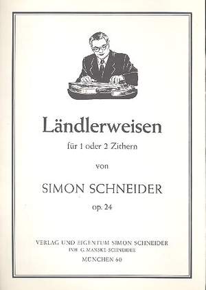 Schneider, S: Ländlerweisen op.24