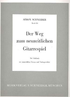 Schneider, S: Der Weg zum neuzeitlichen Gitarrenspiel