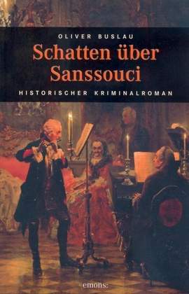 Buslau, O: Schatten über Sanssouci Roman