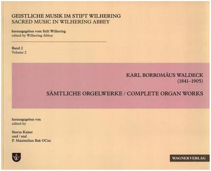Waldeck, K B: Sämtliche Orgelwerke