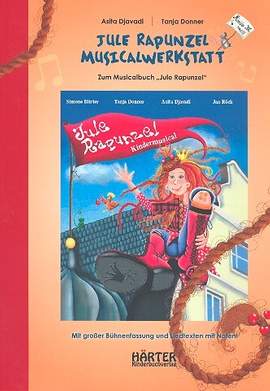 Djavadi, A: Jule Rapunzel Musicalwerkstatt