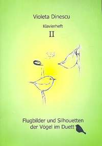 Dinescu, V: Flugbilder und Silhouetten der Vögel im Duett Klavierheft 2