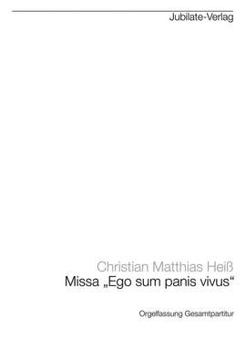 Heiss, C M: Missa Ego sum panis vivus