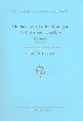 Becker, T: Einblas- und Aufbauübungen für Kinder und Jugendliche