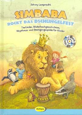 Lamprecht, J: Simbaba rockt das Dschungelfest (+CD)