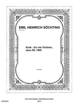 Soechting, E: Suite für vier Violinen, opus 58, 1905 op. 58