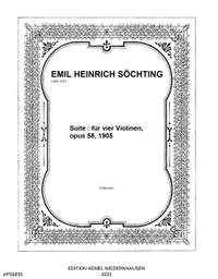 Soechting, E: Suite für vier Violinen, opus 58, 1905 op. 58