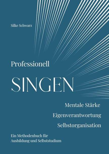 Schwarz, S: Professionell Singen