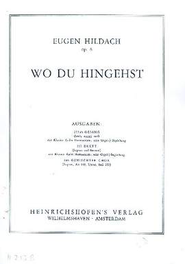 Hildach, E: Wo du hingehst op.8