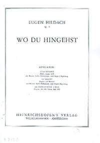 Hildach, E: Wo du hingehst op.8