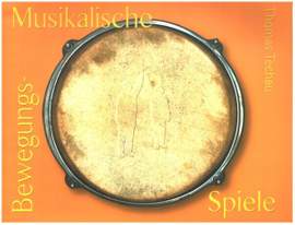Techau, T: Musikalische Bewegungsspiele (+CD)