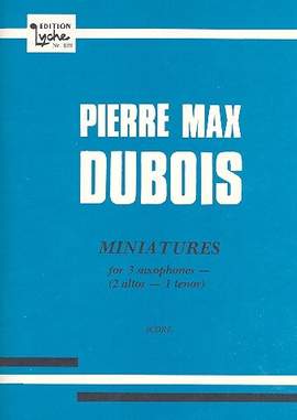 DUBOIS, P M: Miniatures for 3 saxophones (AAT)